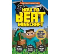 Eddie Robson Kevin Pettman How to Beat Minecraft - Extended Edition (Tascabile)
