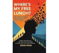 Eddie Ross Where's My Free Lunch? (Copertina rigida)