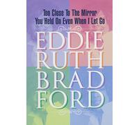 Eddie Ruth Bradford - Too Close to the Mirror / You Held on Even When I
