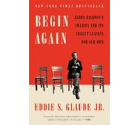 Eddie S. Glaude Jr. Begin Again (Tascabile)