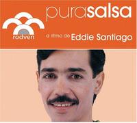 Eddie Santiago - Pura Salsa