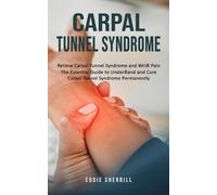 Eddie Sherrill Carpal Tunnel Syndrome (Tascabile)