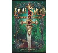 Eddie Sword y la Academia de Caballeros