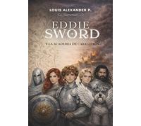 Eddie Sword y la Academia de Caballeros