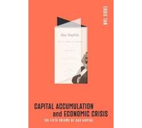 Eddie Tan Capital Accumulation and Economic Crisis (Tascabile)