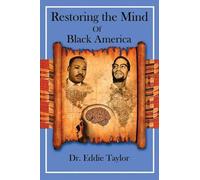 Eddie Taylor Restoring the Mind of Black America (Tascabile)