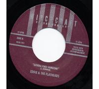 EDDIE & THE FLATHEADS - EDDIE & THE FLATHEADS Gonna Find Someone 45rpm
