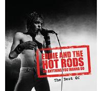 Eddie & the Hot Rods - Do Anything You Wana Do: the B