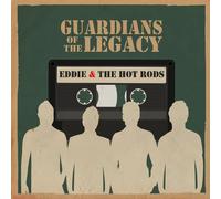 Eddie & the Hot Rods Guardians of the Legacy (CD)