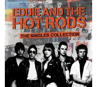 Eddie & The Hot Rods - Singles Collection