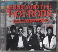 Eddie & The Hot Rods - Singles Collection