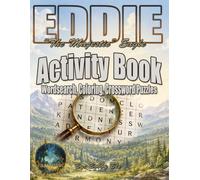 Eddie "The Majestic" Eagle (3-in-1) Activity Book: Word Search, Coloring & Crossword Puzzles