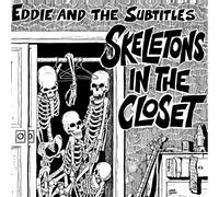 Eddie & The Subtitles - Skeletons In The Closet [VINYL]