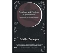 Eddie Zacapa Principles and Practices of Nonviolence (Tascabile)
