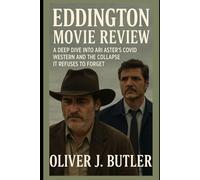 Eddington Movie Review: A Deep Dive into Ari Aster’s COVID Western and the Collapse It Refuses to Forget