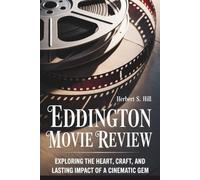 Eddington movie review: Exploring the Heart, Craft, and Lasting Impact of a Cinematic Gem