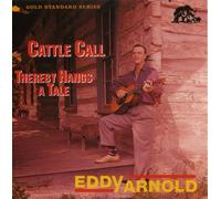 Eddy Arnold - Cattle Call / Thereby Hangs a
