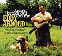 Eddy Arnold - Tears Broke Out On Me (CD)
