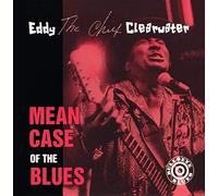 Eddy Clearwater - Mean Case of the Blues