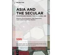 Eddy Dufourmont Asia and the Secular (Copertina rigida) Religion and Its Others