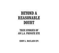Eddy L McClain Cpi Beyond a Reasonable Doubt (Copertina rigida)
