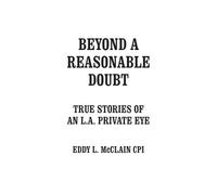 Eddy L McClain Cpi Beyond a Reasonable Doubt (Tascabile)