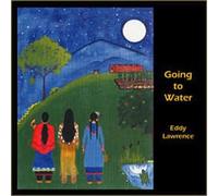 Eddy Lawrence - Going to Water