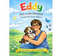 Eddy - Mein erstes Abenteuer: Ein liebevolles Beagle - Malbuch