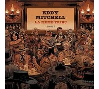 Eddy Mitchell - La Meme Tribu