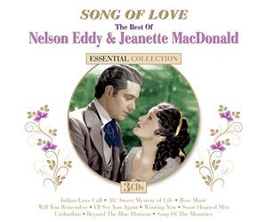 Eddy, Nelson & Jeanette Macdonald - Song Of Love Essential Collection