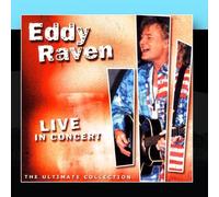 EDDY RAVEN - Live In Concert