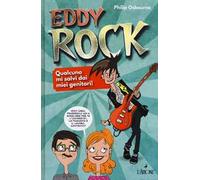 Eddy Rock. Qualcuno mi salvi dai miei genitori!