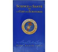 Eddy Science et Sant avec la Clef des Ecritures (Tascabile)