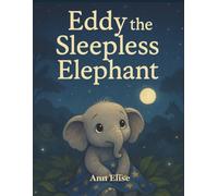 Eddy the Sleepless Elephant