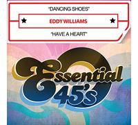 Eddy Williams - Dancing Shoes / Have a Heart