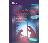 Edelgard Moers Advent und Weihnachten im Religionsunterricht 1-4: Vo (Broschüre)