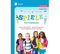 Edelgard Moers Spiele für Erstklässler: schnell und einfach - abwech (Broschüre)