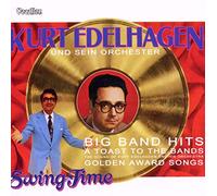 Edelhagen, Kurt - Toast To The Bands/Big Band Hits & Swing Time