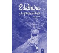 Edelmira y la fábrica de lana