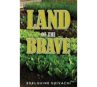 Edelquine Shivachi Land of the Brave (Tascabile)