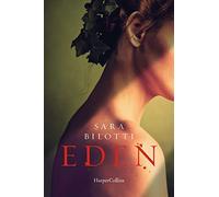 Eden - Bilotti Sara