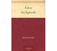 Eden: An Episode