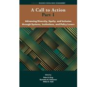 A Call to Action Part 1: Advancing Diversity, Equity, and Inclusion through Systems, Institutions and Policy Levers