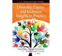 Eden B. King Diversity, Equity, and Inclusion Insights in Practice (Tascabile)