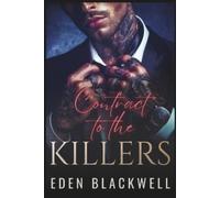 Eden Blackwell Contract to the Killers (Tascabile) Contracted to Sin