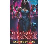 Eden Blackwell The Omega's Surrender (Tascabile) Knotted by Many