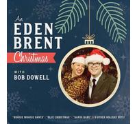 Eden Brent An Eden Brent Christmas: With Bob Dowell (CD) Album