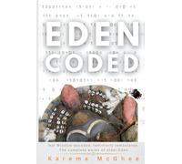 Eden Coded: Hut Wisdom Decoded, Femininity Remastered. The Complete Works of Elder Eden