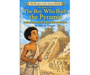 Eden Dedanann The boy who built the pyramid (Tascabile)