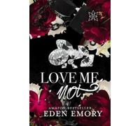 Eden Emory Love Me Not (Tascabile)